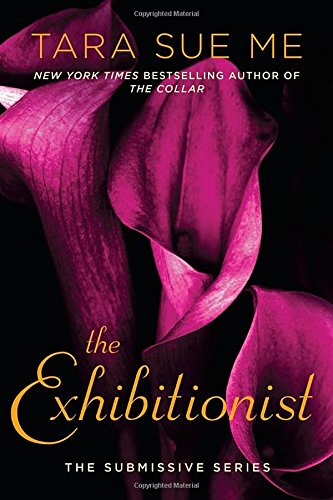The Exhibitionist (Submissive)
