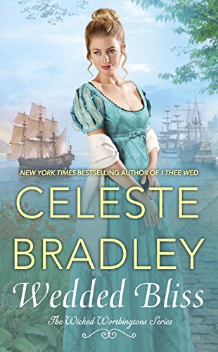 Wedded Bliss (The Wicked Worthington Series, Band 5)
