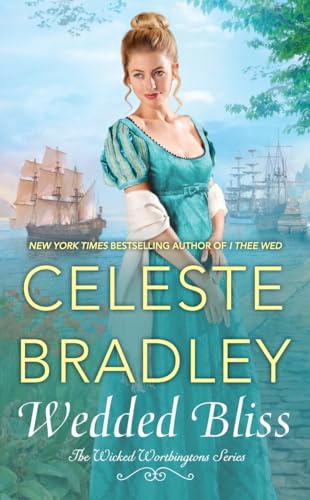 Wedded Bliss (The Wicked Worthington Series, Band 5)