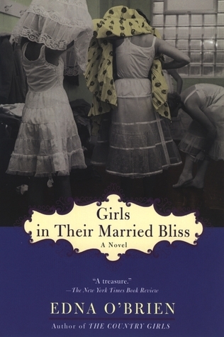 Girls in Their Married Bliss (The Country Girls Trilogy)