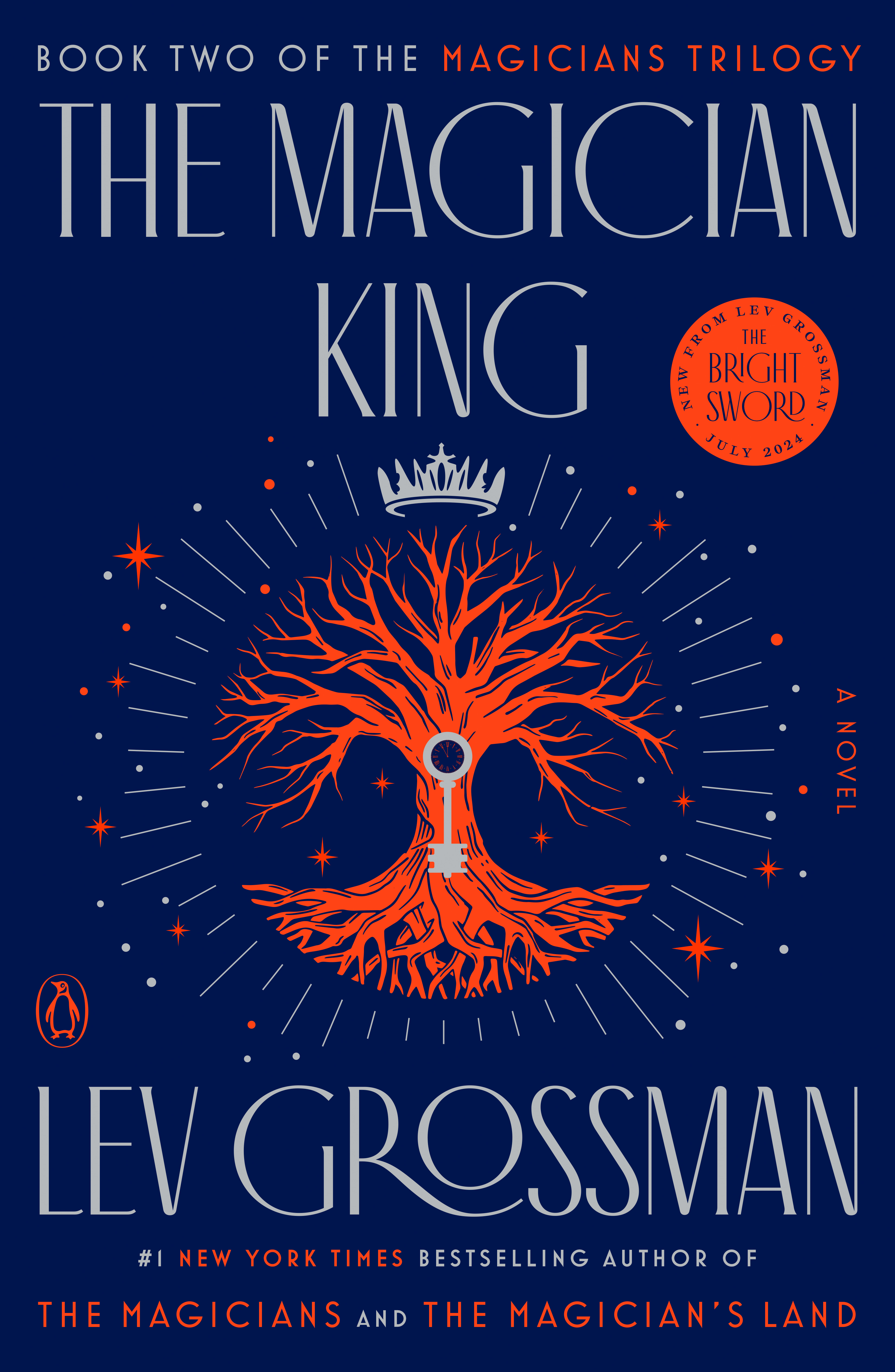 The Magician King: A Novel (Magicians Trilogy, Band 2)
