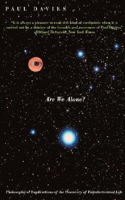 Are We Alone?: Philosophical Implications Of The Discovery Of Extraterrestrial Life