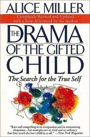 Drama of the Gifted Child: The Search for the True Self, Revised Edition