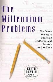 The Millennium Problems: The Seven Greatest Unsolved Mathematical Puzzles Of Our Time