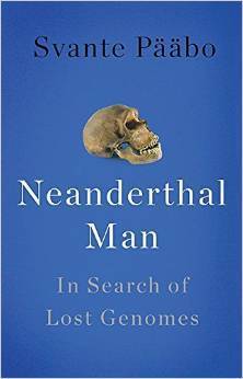 Neanderthal Man: In Search of Lost Genomes