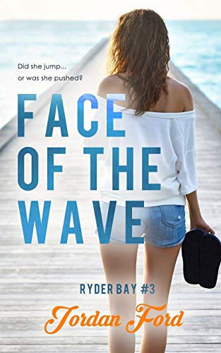 Face of the Wave (Ryder Bay, Band 3)