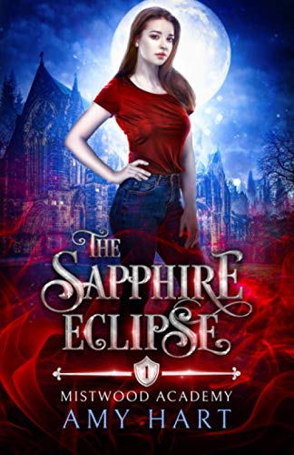 The Sapphire Eclipse: Mistwood Academy Book 1