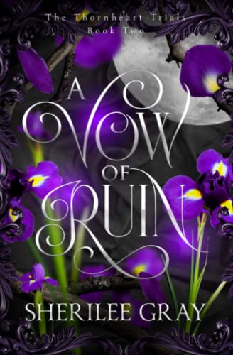 A Vow of Ruin (The Thornheart Trials, Band 2)