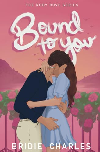 Bound to You (Ruby Cove book 1) (The Ruby Cove Series, Band 1)