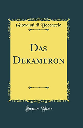 Das Dekameron (Classic Reprint)