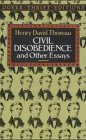 Civil Disobedience and Other Essays (Dover Thrift Editions: Philosophy)