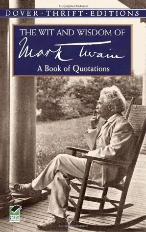 WIT & WISDOM OF MARK TWAIN REV (Dover Thrift Editions)
