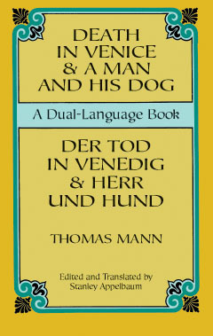 Death in Venice & A Man and His Dog/Der Tod in Venedig & Herr Und Hund (Dover Dual Language German)