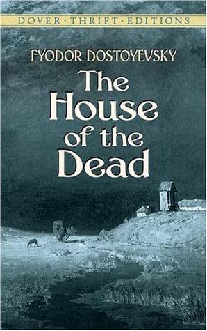 The House of the Dead (Dover Thrift Editions)