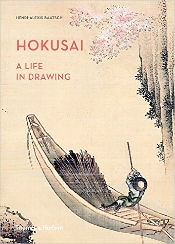 Baatsch, H: Hokusai: A Life in Drawing
