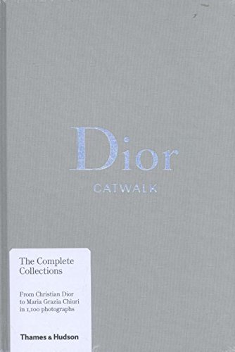 Dior Catwalk: The Complete Collections
