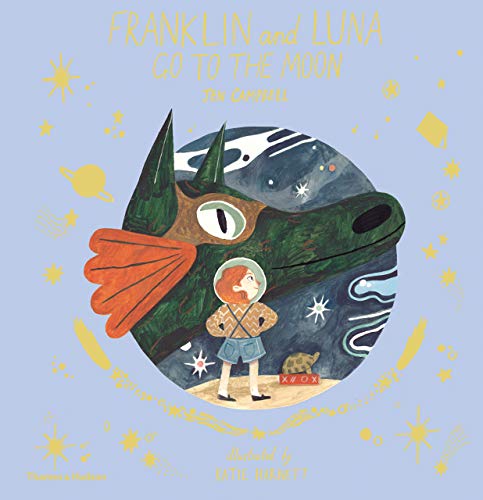 Campbell, J: Franklin and Luna go to the Moon