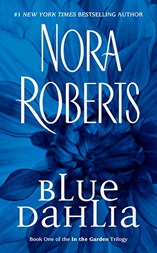 Blue Dahlia: In the Garden Trilogy