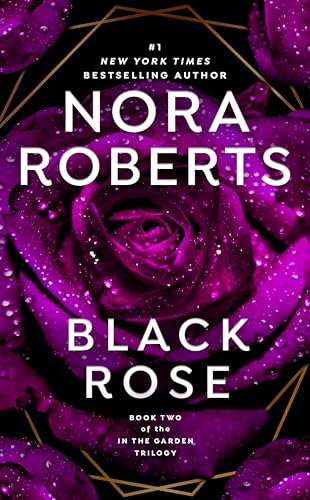 Black Rose (In The Garden Trilogy, Band 2)