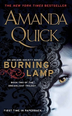 Burning Lamp: Book Two in the Dreamlight Trilogy (An Arcane Society Novel, Band 8)