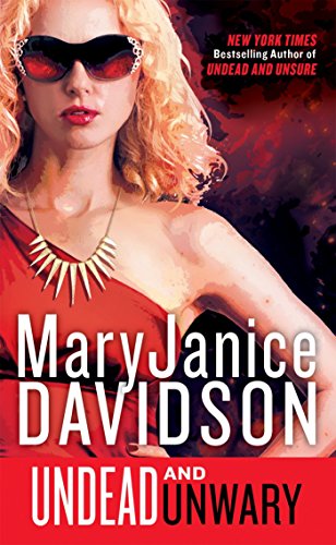 Undead and Unwary (Queen Betsy, Band 13)
