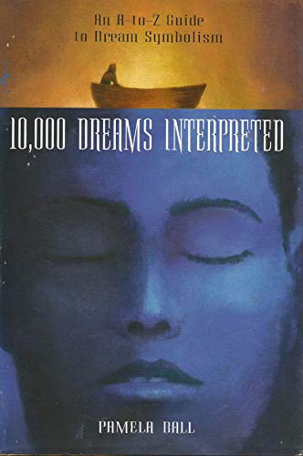 10,000 Dreams Interpreted