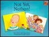 Not Yet, Nathan! (Cambridge Reading)