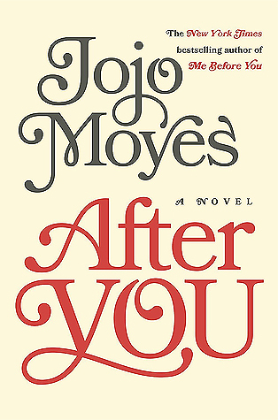 After You: A Novel (Me Before You Trilogy, Band 2)