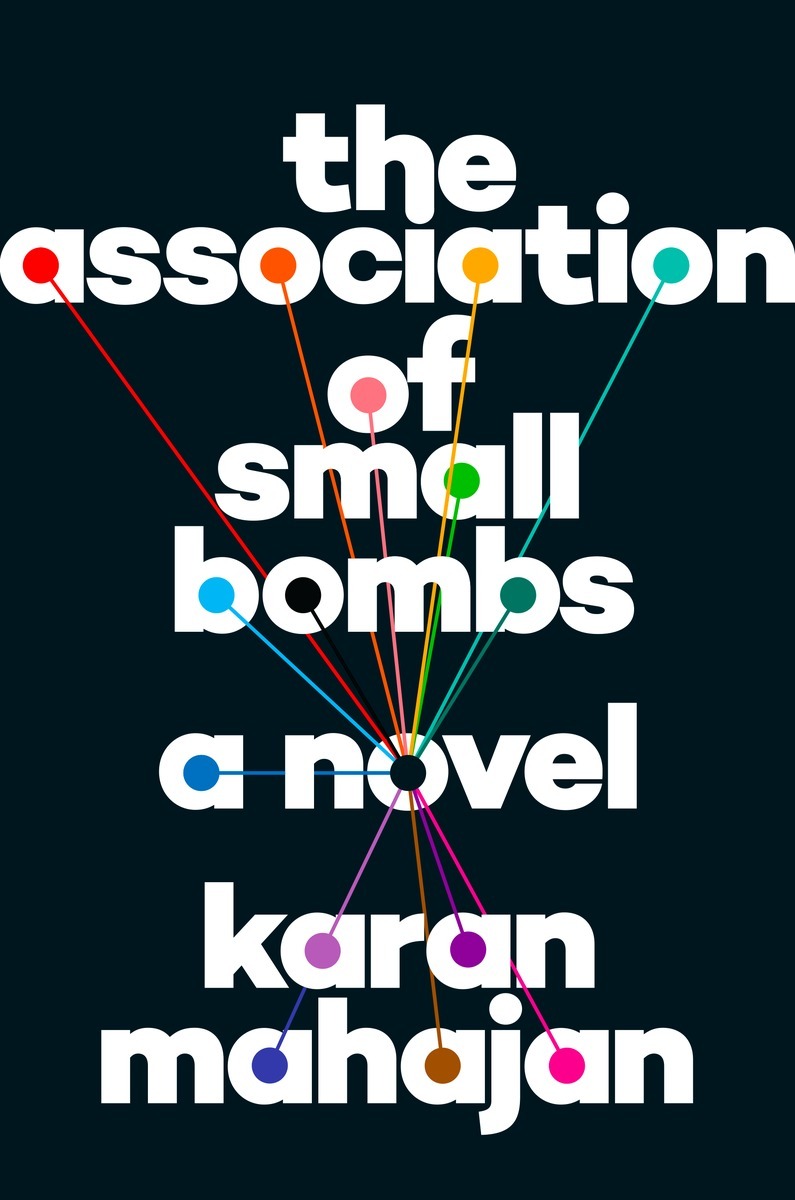 The Association of Small Bombs: A Novel