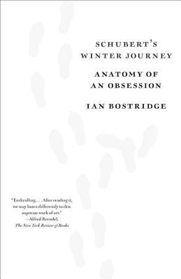 Schubert's Winter Journey: Anatomy of an Obsession