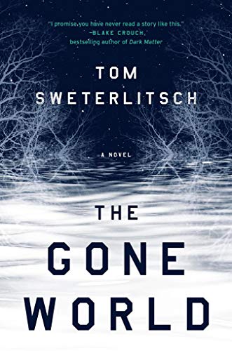 The Gone World: A Novel