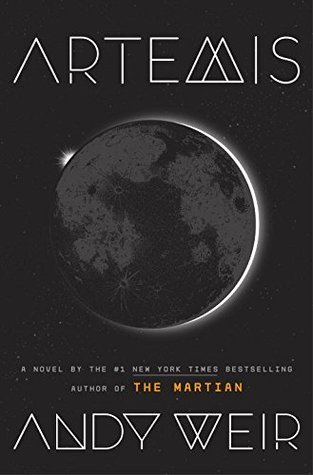 Artemis: A Novel: Weir Andy