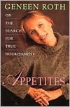 Appetites: On the Search for True Nourishment