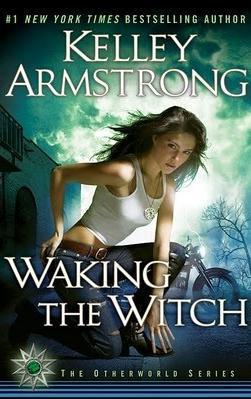 Waking the Witch (Otherworld, Band 11)