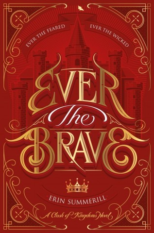 Ever the Brave (A Clash of Kingdoms Novel)
