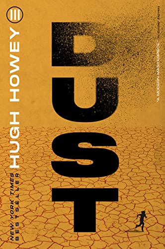 Dust (Silo Trilogy): Book Three of the Silo Series (Silo, 3)