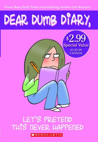 Let's Pretend This Never Happened (Dear Dumb Diary (Quality))