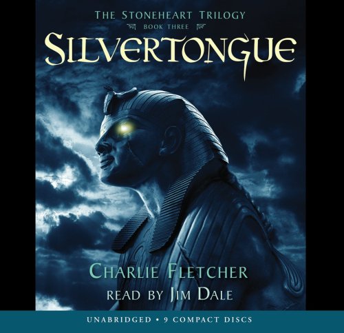 Stoneheart #3: Silvertongue - Audio Library Edition (Stoneheart Trilogy, Band 3)