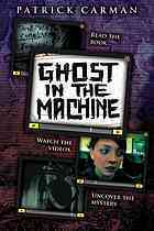 Ghost in the Machine (Skeleton Creek Saga, Band 2)