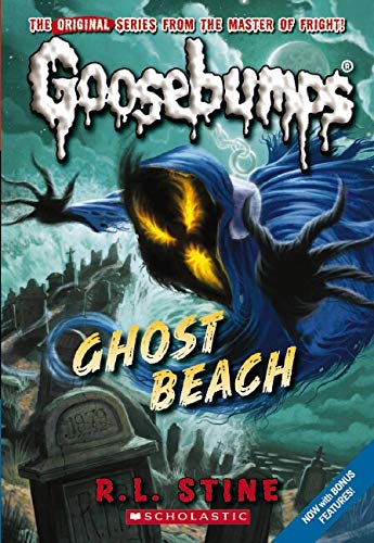 Ghost Beach (Classic Goosebumps #15): Volume 15