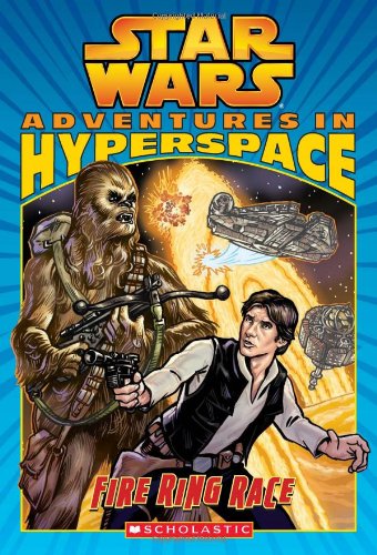 Fire Ring Race (Star Wars: Adventures in Hyperspace, Band 1)