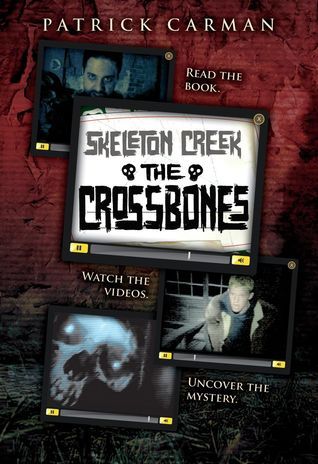 The Skeleton Creek #3: Crossbones (Skeleton Creek Saga, Band 3)