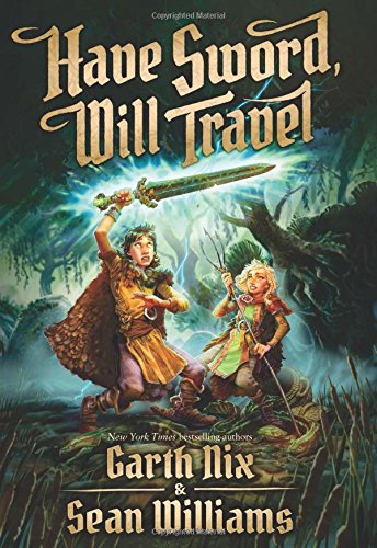 Have Sword, Will Travel (Have Sword, Will Travel, 1, Band 1)