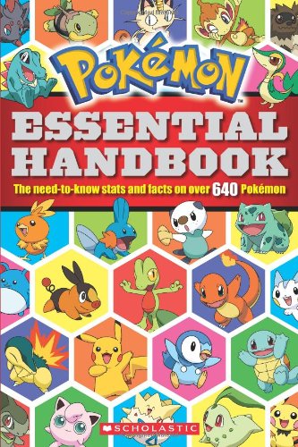 Pokemon Essential Handbook: The Need-to-Know Stats and Facts on Over 640 Pokemon