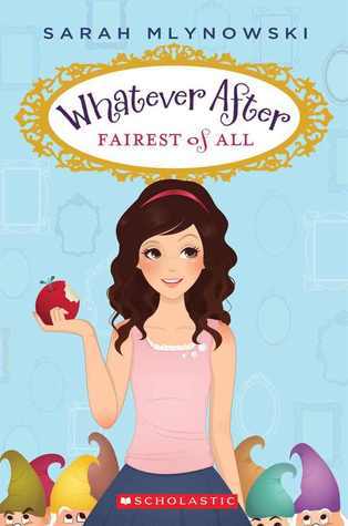 Fairest of All: Volume 1 (Whatever After, 1, Band 1)