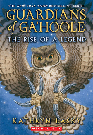 The Rise of a Legend (Guardians of Ga'Hoole, 16)