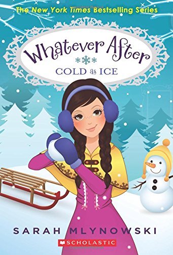 Cold As Ice (Whatever After #6): Volume 6