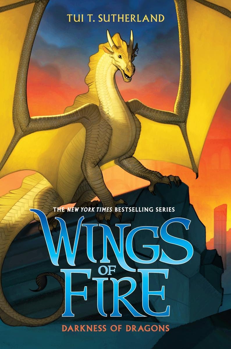 Sutherland, T: Darkness of Dragons (Wings of Fire, Book 10): Volume 10