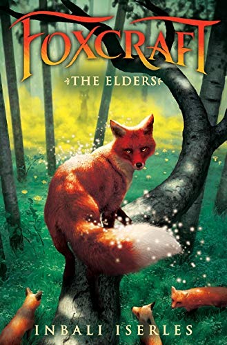 The Elders (Foxcraft, Book 2) (Foxcraft, 2)