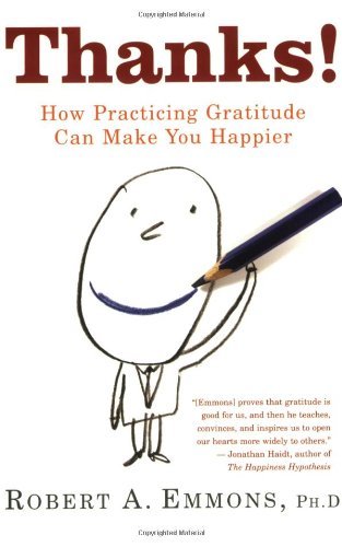Thanks!: How Practicing Gratitude Can Make You Happier